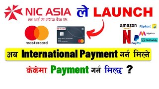 NIC ASIA BANK MasterCard International Payment | MasterCard in Nepal | MasterCard Payment in Nepal |