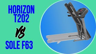 Horizon T202 vs Sole F63 : Which one is Better?