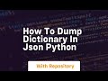 how to dump dictionary in json python