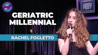 Geriatric Millennial | Rachel Fogletto | Stand Up Comedy