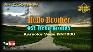 Hello Brother OST Hello Brother (Karaoke/Lyrics/No Vocal) | Version BKK_KN7000