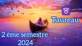 ♉️Taureau🔥Projection 2 ème semestre 2024☀️