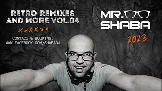 Retro remixes and more 2023 vol. 04. mixed by Mr. Shaba