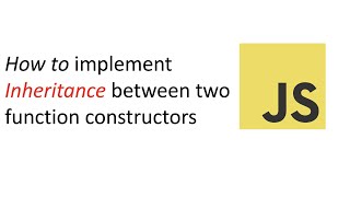 How to Implement Inheritance in JavaScript | Function Constructor Inheritance in JavaScript