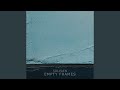 Empty Frames