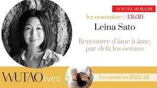 WutaoLive REPLAY #51 avec LEINA SATO · Rencontre d'âme à âme, par-delà les océans