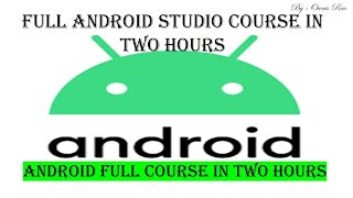 Android Development full Tutorial For Beginners In Two Hours | Programming Master Rao