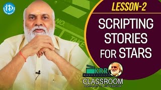 K Raghavendra Rao Classroom - Lesson 2 || Scripting Stories For Stars