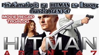 Pinakamalupit na HITMAN sa buong mundo agent 47 movie recap.