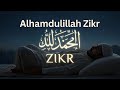 Alhamdulillah | Peaceful Zikr for Gratitude, Healing & Deep Sleep (HD) | Muslim Tune