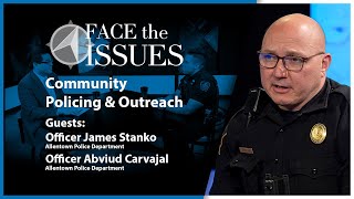 Community Policing & Outreach - Face the Issues