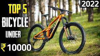 Top 5 best cycle under 10000 in india (2022) | best gear cycle under 10000
