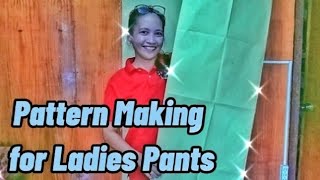 Pattern Making  for Ladies Pants |Tutorial