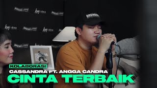 Download Lagu CINTA TERBAIK CASSANDRA FT ANGGA CANDRA... MP3 Gratis