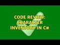 Code Review: Character inventory in C#