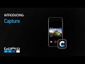 GoPro: Introducing Capture App