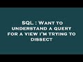 SQL : Want to understand a query for a view i'm trying to dissect