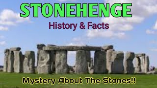 Some Interesting Facts About Stonehenge - Stonehenge Facts and History - Mystery About Stonehenge