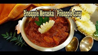 Pineapple Menaskai | Mangalorean Pineapple Curry