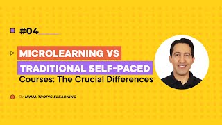 What is the Difference Between Microlearning and Traditional Self-Paced Courses: Key Highlights