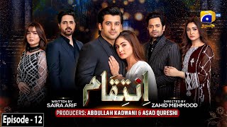 Inteqam - Episode 12 - 21st January 2022 - HAR PAL GEO