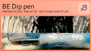 BE Dip pen