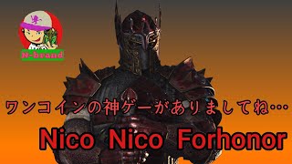 とびだせニコニコフォーオナー[For honor]