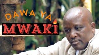 DAWA YA MWAKI FULL MOVIE