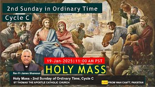 🔴2nd Sunday in Ordinary Time | 19-Jan-2025 | Fr James Shamaun Production Live Stream