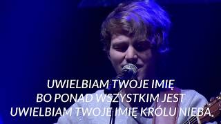 Michał Rassek - Uwielbiam Twoje Imię napisy - Koncert polskiego uwielbienia EX IT