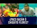 ERICK Y GONZALO: ¿PACO BAZÁN O CHIQUITO FLORES?