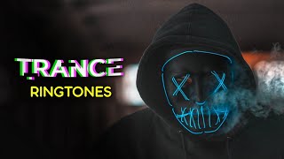 Top 5 Best Trance Ringtones 2019 | Download Now