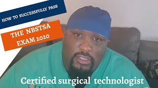 How to successfully pass the 2020 NBSTSA exam