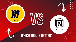 Notion VS Miro: Which Tool is Better for Visual Collaboration?