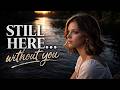 Still Here Without You | Acoustic Pop Ballad