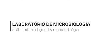 Video Aula 8 - Microbiologia / Análise Microbiológica da Água