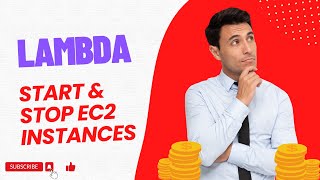 Lambda Lab | Start and Stop EC2 Instances using Lambda Function | Tech Arkit