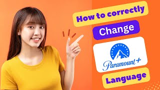 HOW TO CORRECTLY CHANGE PARAMOUNT PLUS LANGUAGE 2025! (FULL GUIDE)