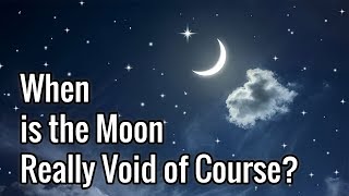Void of Course Moon: Three Different Definitions
