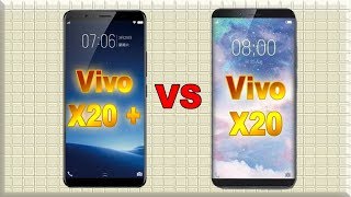 Vivo X20 Plus vs Vivo X20 Full Comparison