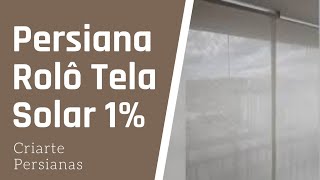 Persiana Rolô Tela Solar 3%