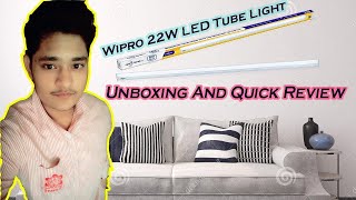 Wipro 22W Led Tube Light Unboxing And Quick Review  ✌️🔥❗❗