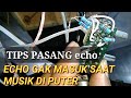 cara memasang digital echo biar tidak ada suara echo saat musik di putar