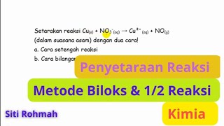 Penyetaraan Reaksi Metode Biloks dan Setengah Reaksi  Kimia