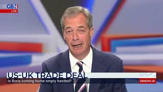 Nigel Farage: Trump wanted a trade deal with Britain, and our government missed that chance