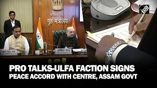 ULFA faction inks tripartite Memorandum of Settlement pact with Centre, Assam govt