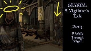 Let's Play Skyrim Special Edition - A Vigilant's Tale #9 - Walk Through Helgen (Alternate Start)