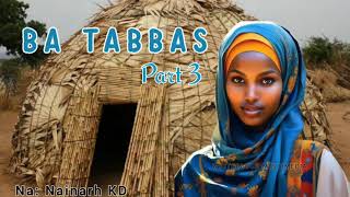 Ba Tabbas - Hausa Audio Novel - Episode 3