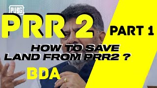 PRR 2 Land Acquisition | BDA Bangalore Part 1