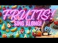 Fruit song! Nursery sing along song. ESL